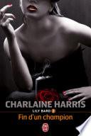 Lily Bard (Tome 2) - Fin d'un champion