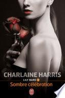 Lily Bard (Tome 3) - Sombre célébration