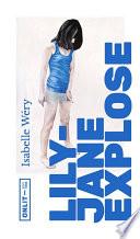 Lily-Jane explose