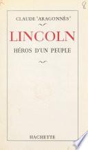 Lincoln, héros d'un peuple