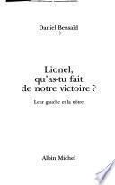 Lionel, qu'as-tu fait de notre victoire?