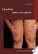 Lipoedème aimer vivre pleurer