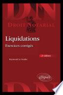Liquidations - Exercices corrigés - 2e édition