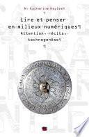 Lire et penser en milieux numériques