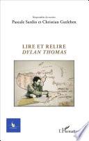 Lire et relire Dylan Thomas