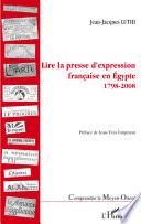 Lire la presse d'expression française en Egypte