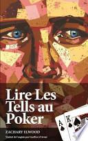 Lire Les Tells Au Poker
