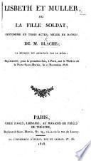 Lisbeth et Muller, ou la Fille soldat, pantomime en trois actes, etc