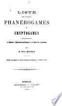 Liste des plantes phanérogames et cryptogames croissant spontanément à Saintes (Charente-Inférieure) et dans les environs
