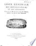 Liste générale des dénonciateurs et des dénoncés, tant de la ville de Lyon que des Communes voisines et de celles de divers Départemens