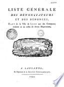 Liste générale des dénonciateurs et des dénoncés, tant de la ville de Lyon que des communes voisines et de celles de divers départements