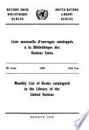 Liste mensuelle d'ouvrages catalogués à la Bibliothèque des Nations Unies