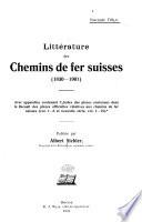 Littérature des chemins de fer suisses (1830-1901)