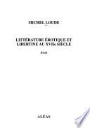 Littérature érotique et libertine au XVIIe siècle