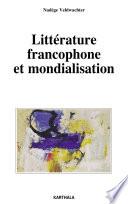 Littérature francophone et mondialisation