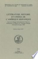 Littérature, histoire et cinéma de l’Amérique hispanique