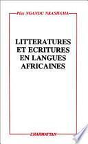 Littératures et écritures en langues africaines