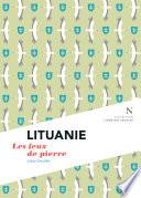 Lituanie : Les feux de pierre