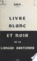 Livre blanc et noir de la langue bretonne