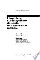 Livre blanc sur le système de santé et d'assurance maladie