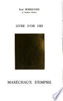 Livre d'or des maréchaux d'empire
