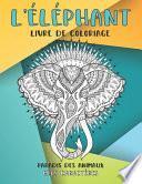 Livre de coloriage - Gros caractères - Paradis des animaux - L'éléphant