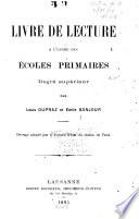 Livre de lecture à l'usage des écoles primaires, degré supérieur
