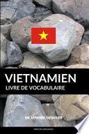 Livre de Vocabulaire Vietnamien: Une Approche Thématique