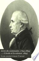 Livre du centenaire, 1794-1894 ...: L'école et la science. 1895