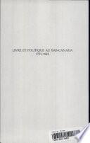 Livre et politique au Bas-Canada, 1791-1849