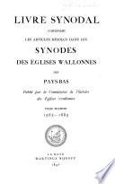 Livre synodal contenant les articles résolus dans les synodes des églises wallonnes des Pays-Bas