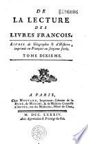Livres de géographie et d'histoire, imprimés en François au seizième siècle ... [par A-R de Voyer d'Argenson de Paulmy et Contant d'Orville]