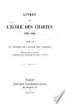 Livret de l'École des chartes, 1821-1891