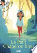 Liz et Grimm - tome 01 : Le Petit Chaperon bleu