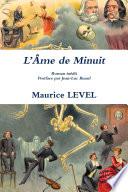 LÕAme de Minuit Roman inŽdit Postface par Jean-Luc Buard