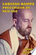 Lobsang Rampa, précurseur du New Age