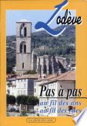 Lodève pas à pas au fil des ans
