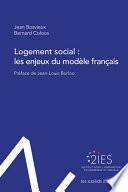 Logement social : Les enjeux du modèle français