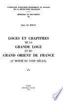 Loges et chapitres de la Grande Loge et du Grand Orient de France, 2e moitié du XVIIIe siècle