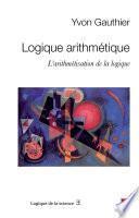 Logique arithmétique : L'arithmétisation de la logique