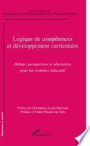 LOGIQUE DE COMPÉTENCES ET DÉVELOPPEMENT CURRICULAIRE