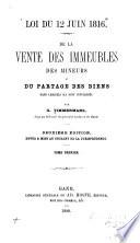 Loi du 12 juin 1816: Règles spéciales à la vente des immeubles appartenant en tout ou en partie à des mineurs et au partage des biens dans lesquels ils sont intéressés