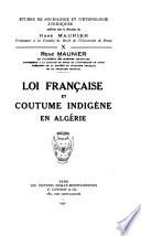 Loi française et coutume indigène en Algérie