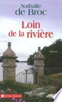 Loin de la rivière