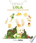 Lola, la lapine qui ne mange pas de carottes