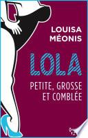 Lola S2.E4 - Petite, grosse et comblée