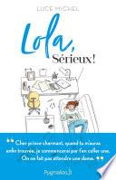 Lola, sérieux !