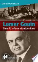 Lomer Gouin : Entre libéralisme et nationalisme