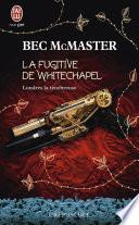 Londres la ténébreuse (Tome 1) - La fugitive de Whitechapel