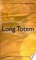 Long totem